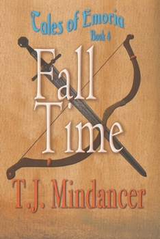 Fall Time - Book #4 of the Tales of Emoria