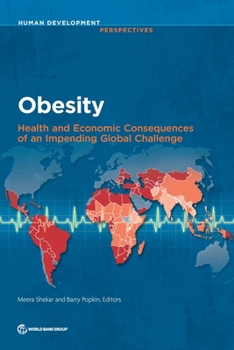 Paperback Obesity: Health and Economic Consequences of an Impending Global Challenge Book