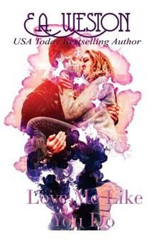 Paperback Love Me Like You Do: A second chance romance Book