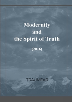 Paperback Modernity and the Spirit of Truth Book