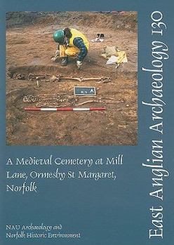Paperback A Medieval Cemetery at Mill Lane, Ormesby St Margaret, Norfolk Book