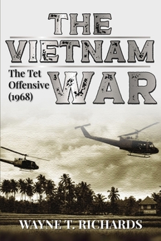 Paperback The Vietnam War: The TET Offensive (1968) Book
