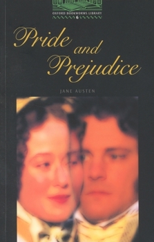 Paperback The Oxford Bookworms Library: Stage 6: 2,500 Headwords Pride and Prejudice Book