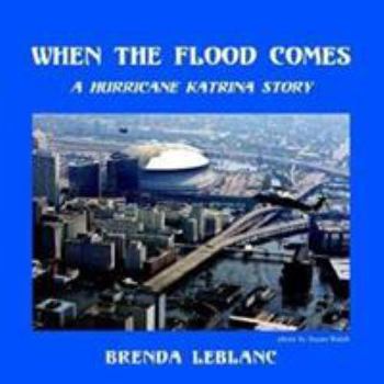 Paperback When the Flood Comes: A Hurricane Katrina Story Book