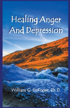 Paperback Healing Anger And Depression Book