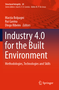 Paperback Industry 4.0 for the Built Environment: Methodologies, Technologies and Skills Book