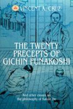 Paperback The Twenty Precepts of Gichin Funakoshi: And other essays on the philosophy of Karate Do Book