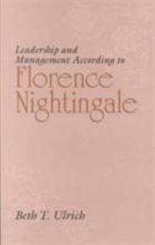 Paperback Leadership and Management According to Florence Nightingale Book