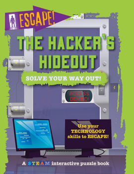 Library Binding The Hacker's Hideout: Solve Your Way Out! Book