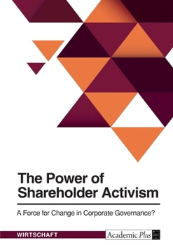 Paperback The Power of Shareholder Activism. A Force for Change in Corporate Governance? Book