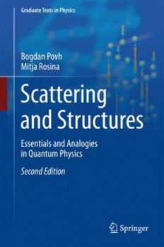 Hardcover Scattering and Structures: Essentials and Analogies in Quantum Physics Book