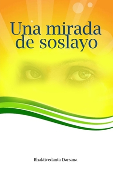 Paperback Una mirada de soslayo [Spanish] Book