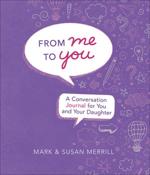 Hardcover From Me to You (Daughter): A Conversation Journal for You and Your Daughter Book