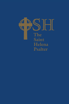 Paperback The Saint Helena Psalter: A New Version of the Psalms in Expansive Language Book