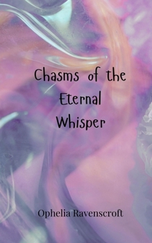 Paperback Chasms of the Eternal Whisper Book