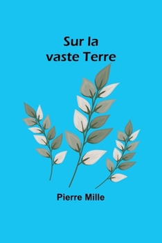 Paperback Sur la vaste Terre [French] Book