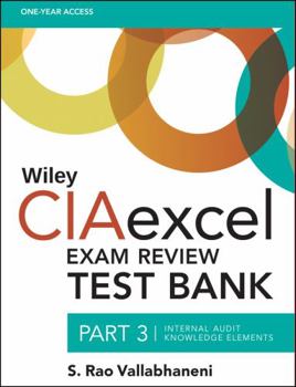 Paperback Wiley Ciaexcel Exam Review Test Bank, Part 3: Internal Audit Knowledge Elements [With Access Code] Book