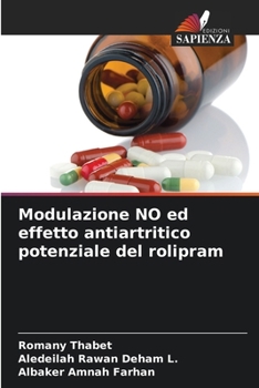 Modulazione NO ed effetto antiartritico potenziale del rolipram (Italian Edition)