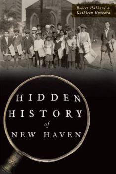 Paperback Hidden History of New Haven Book