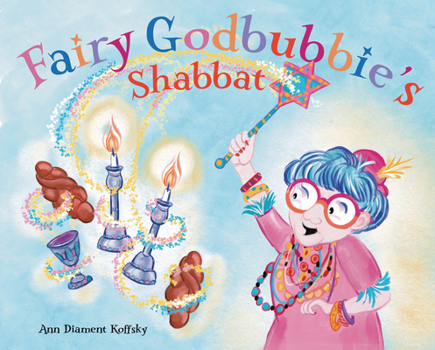 Hardcover Fairy Godbubbie's Shabbat Book