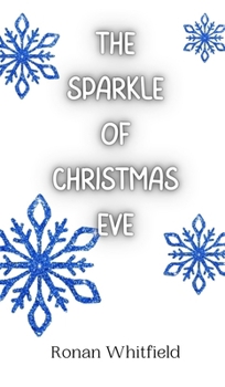 Hardcover The Sparkle of Christmas Eve Book