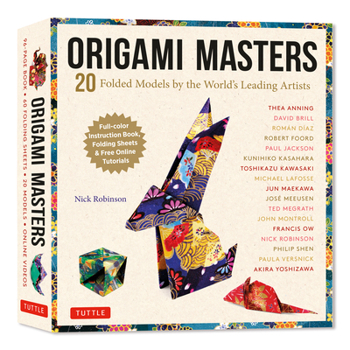Origami Masters Kit: 20 Folded Models by the World's Leading Artists (Includes Step-By-Step Online Tutorials)