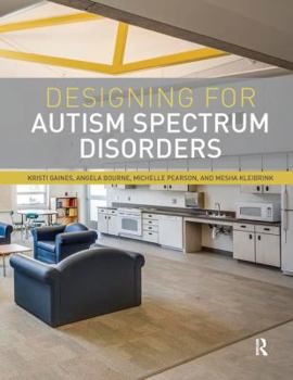 Paperback Designing for Autism Spectrum Disorders Book