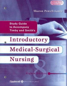 Paperback Study Guide to Accompany Timby/Smith's Introductory Medical-Surgical Nursing [With CDROM] Book