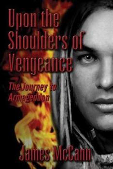 Paperback Upon the Shoulders of Vengeance: The Journey to Armageddon Book