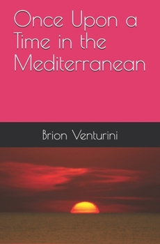 Paperback Once Upon a Time in the Mediterranean Book