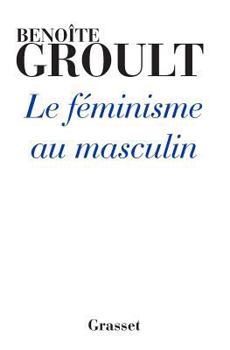 Hardcover Le Féminisme Au Masculin [French] Book