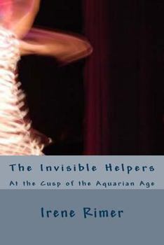 Paperback The Invisible Helpers: At the Cusp of the Aquarian Age Book