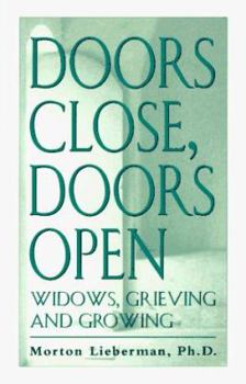 Hardcover Doors Close, Doors Open: Widows, Grieving, and Growing Book