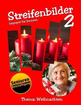 Streifenbilder 2: Thema Weihnachten (Legespiel für Senioren)
