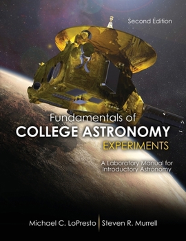 Paperback Fundamentals of College Astronomy Experiments: A Laboratory Manual for Introductory Astronomy Book