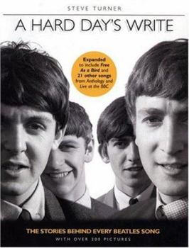 Paperback A Hard Day's Write, Revised Edition: The Stories Behind Every Beatles' Song Book
