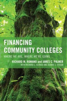 Paperback Financing Community Colleges: Where We Are, Where We're Going Book