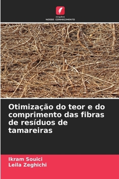 Paperback Otimização do teor e do comprimento das fibras de resíduos de tamareiras [Portuguese] Book