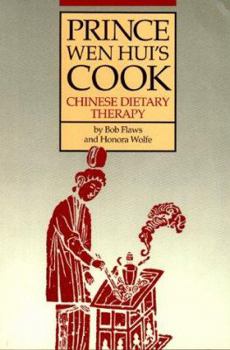 Paperback Prince Wen Hui's Cook: Chinese Dietary Therapy Book