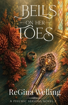 Paperback Bells On Her Toes: Romantic Cozy Fantasy and Mystery Series Book