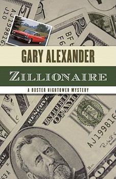Zillionaire - Book #2 of the Buster Hightower Mystery