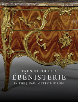 Paperback French Rococo Ébénisterie in the J. Paul Getty Museum Book