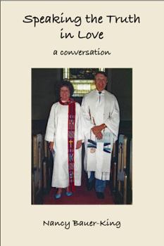 Paperback Speaking the Truth in Love: A Conversation Book