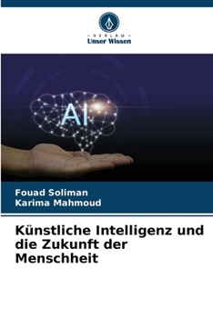 Paperback Künstliche Intelligenz und die Zukunft der Menschheit [German] Book