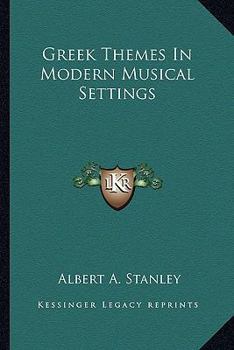 Greek Themes In Modern Musical Settings