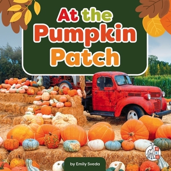 Library Binding At the Pumpkin Patch Book