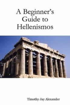 Paperback A Beginner's Guide to Hellenismos Book