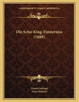 Die Schu-King-Finsterniss (Classic Reprint)