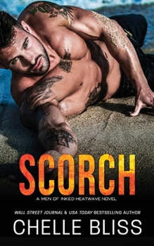 Scorch - Book #10 of the Men of Inked: Heatwave