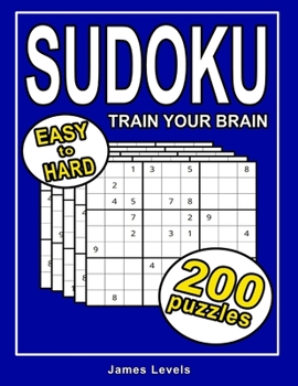 Paperback 200 Sudoku Puzzles Easy to Hard: Sudoku puzzle book for Adults to Train your Brain Book
